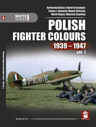 MMP 9131 Polish Fighter Colours 1939-1947 vol. 1 Książka modelarska