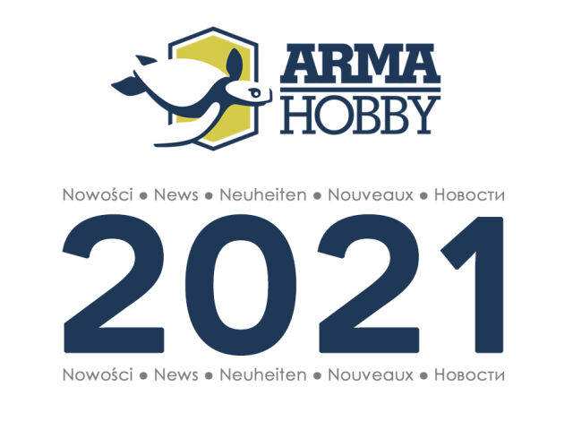 Zapowiedzi Arma Hobby na 2021 rok!
